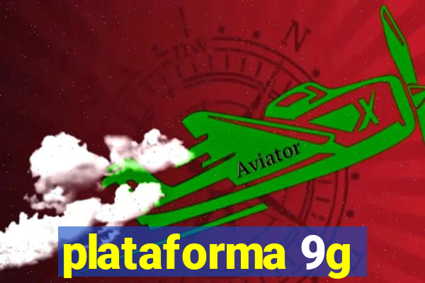plataforma 9g